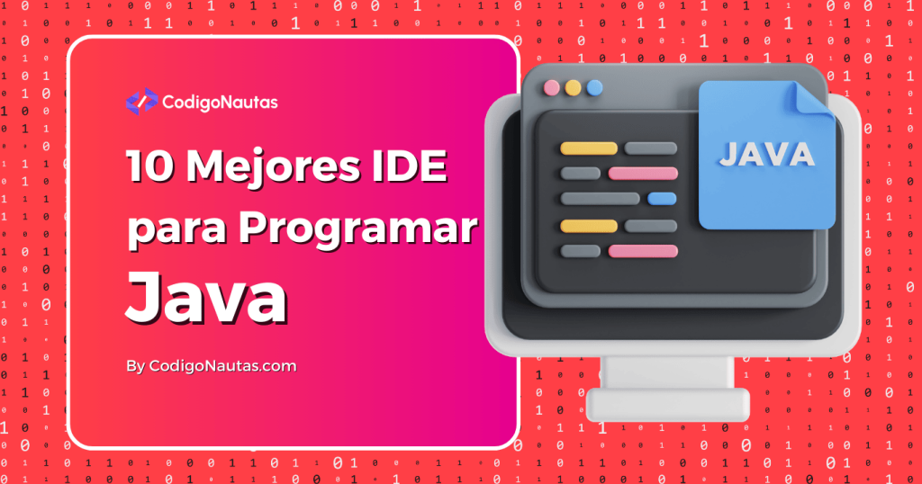 Guía ilustrada con las 10 mejores IDE para programar en Java, mostrando un monitor con un editor de código y un archivo Java.