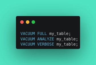 Fragmento de código con ejemplos del "comando VACUUM PostgreSQL" para optimización de base de datos.