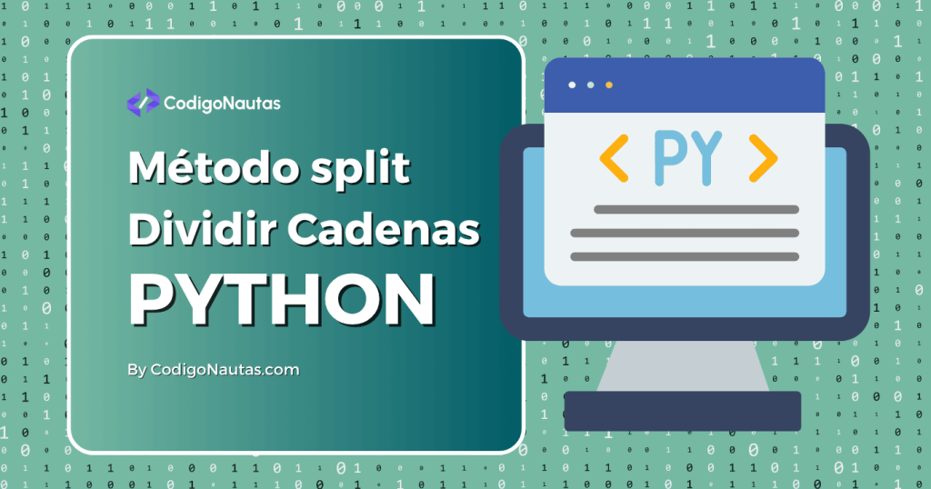 Guía visual del método split en Python para dividir cadenas, con un ícono de código y fondo de matriz binaria.