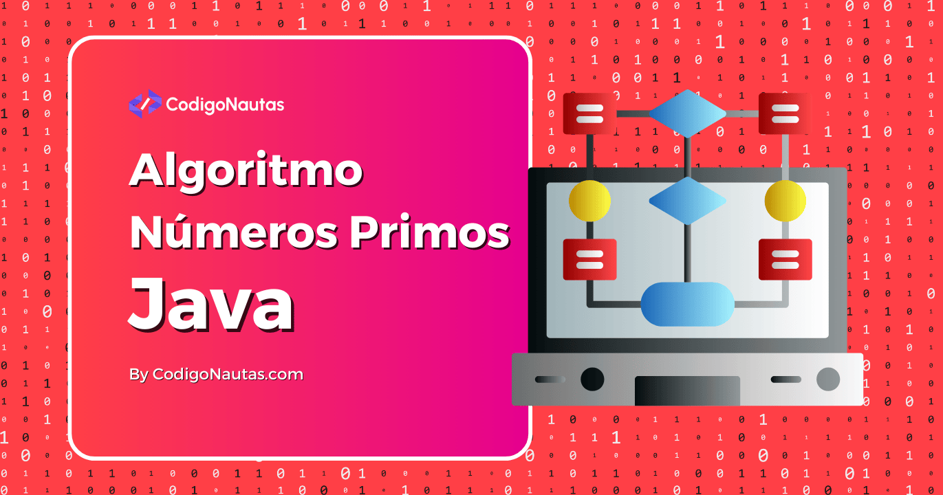 Cómo Calcular Números Primos en Java: Código Optimizado